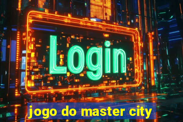 jogo do master city